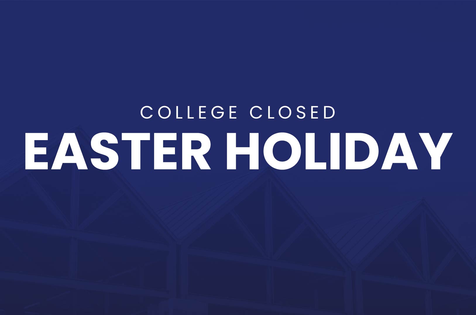 College-Closed-for-Easter