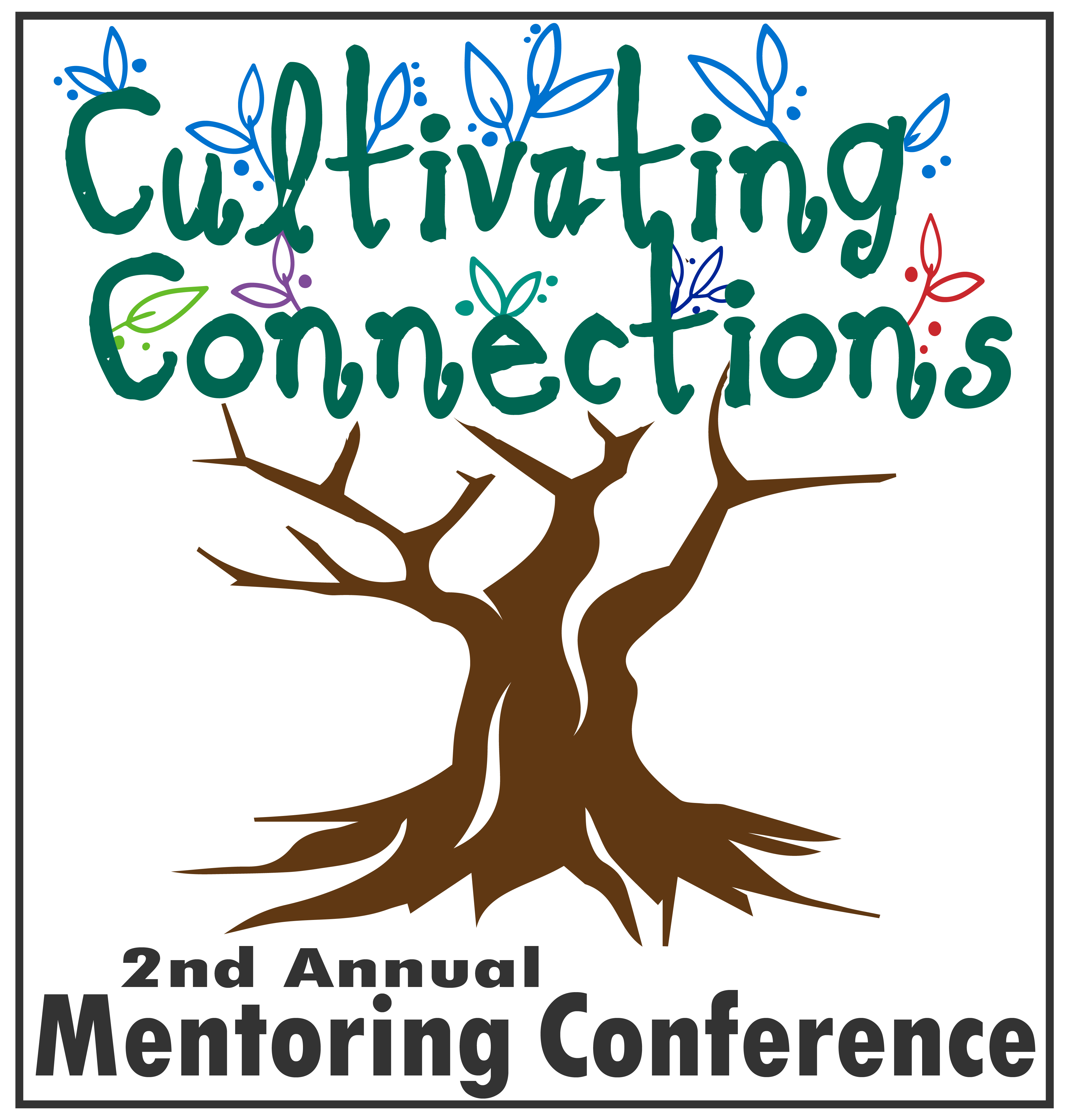 2022 Mentoring Conference: Cultivating Connections