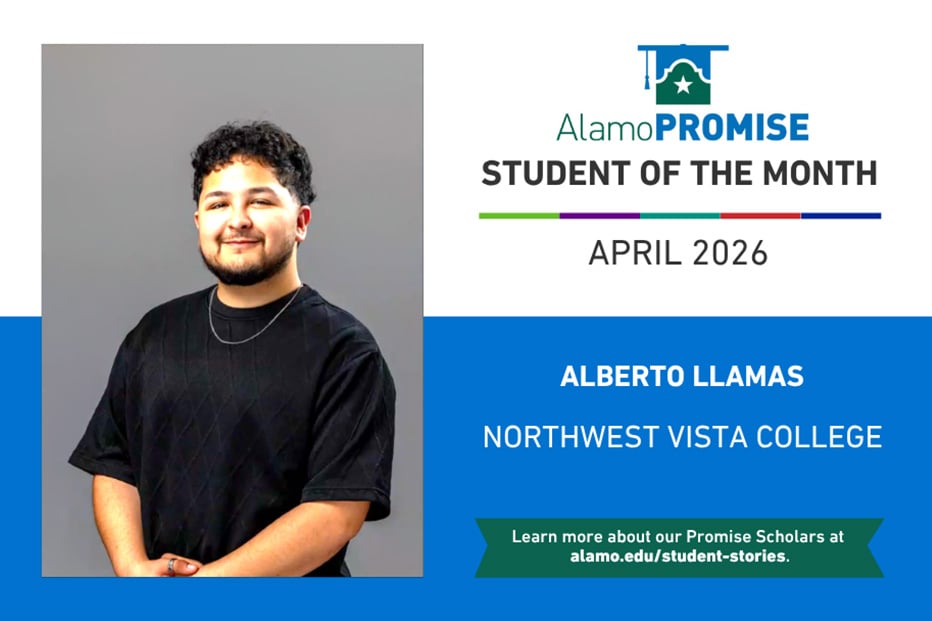 Photo: Alberto Llamas Pictured | Logo: Alamo Promise | Text: Student of the Month April 2026, Alberto Llamas, Northwest Vista College