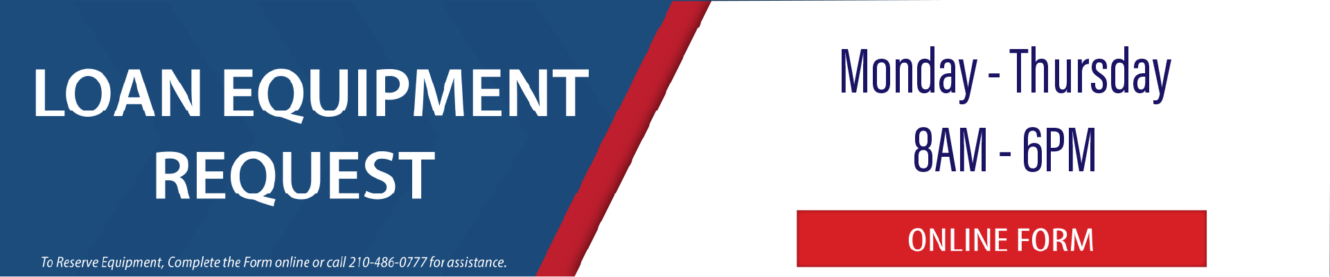 Banner titled &ldquo;Loan Equipment Request&rdquo; with office hours and an &ldquo;Online Form&rdquo; button.