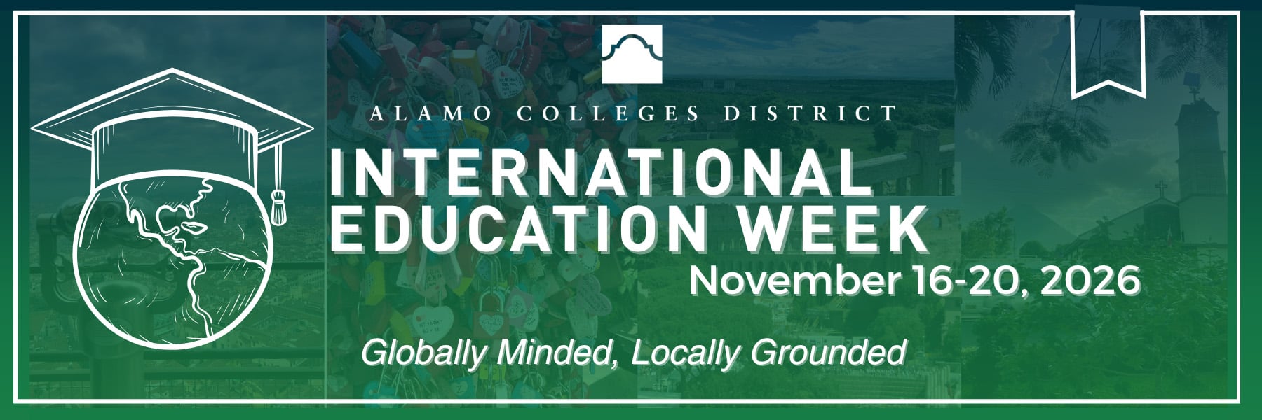 IMAGE: World icon wearing a graduation cap | Text: International Education Week, November 16-20, Globally Minded, Locally Grounded
