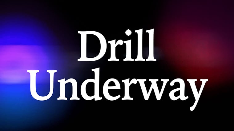 Drill Underway