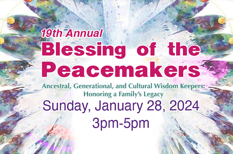 Blessing of the Peacemakers - January 28